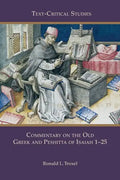 Commentary on the Old Greek and Peshitta of Isaiah 1-25 - Paperback