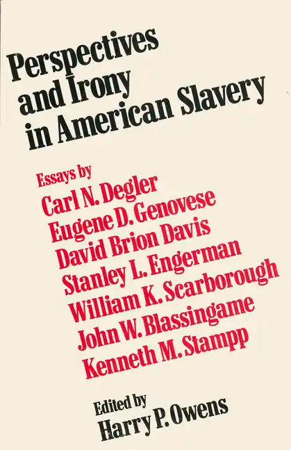 Perspectives and Irony in American Slavery - Paperback
