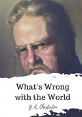 What's Wrong with the World - Paperback
