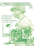 A Historical Perspective on Light Infantry - Paperback