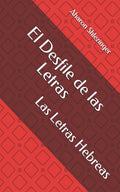 El Desfile de las Letras: Las Letras Hebreas - Paperback