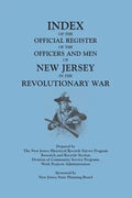 Index of the Official Register of the Officers and Men of New Jersey in the Revolutionary War, by William S. Stryker. Prepared by the New Jersey Histo - Paperback