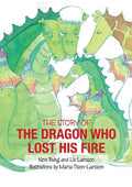 The Dragon Who Lost His Fire - Paperback