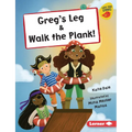 Greg's Leg & Walk the Plank! - Library Binding