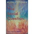 The Social Question: A Series of Six Lectures by Rudolf Steiner given at Zurich, 3 February through 8 March 1919 - Paperback