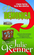 Pax Demonica: Trials of a Demon-Hunting Soccer Mom - Paperback