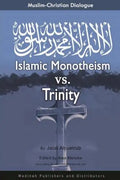 Muslim-Christian Dialogue: Islamic Monotheism vs Trinity - Paperback