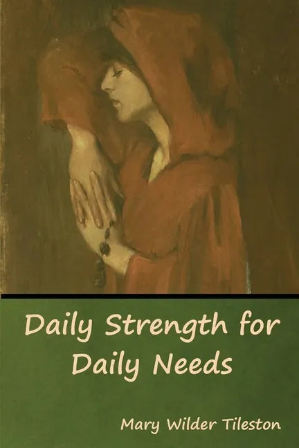 Daily Strength for Daily Needs - Paperback