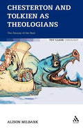 Chesterton and Tolkien as Theologians: The Fantasy of the Real - Paperback