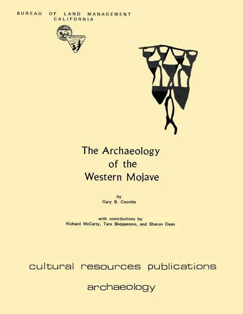 The Archaeology of the Western Mojave - Paperback