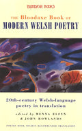 The Bloodaxe Book of Modern Welsh Poetry: 20th-Century Welsh-Language Poetry in Translation - Paperback