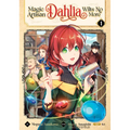 Magic Artisan Dahlia Wilts No More (Manga) Vol. 1 - Paperback