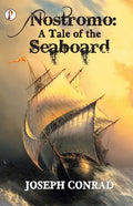 Nostromo: A Tale of the Seaboard - Paperback