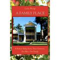 A Family Place: A Hudson Valley Farm, Three Centuries, Five Wars, One Family - Paperback