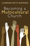 Becoming a Multicultural Church - Paperback