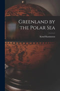Greenland by the Polar Sea - Paperback