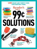 Reader's Digest 99 Cent Solutions: 1465 Smart & Frugal Uses for Everyday Items - Paperback