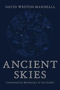 Ancient Skies: Constellation Mythology of the Greeks - Hardcover