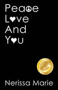 Peace, Love and You (A Spiritual Inspirational Self-Help Book about Self-Love, Spirituality, Self-Esteem and Meditation - Self Help books and Spiritua - Paperback