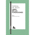 Libro de Las Fundaciones: Edición a Cargo de Víctor García de la Concha - Paperback