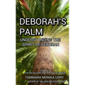 Deborah's Palm: Understanding the Spirit of Deborah - Paperback