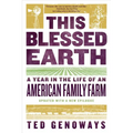 This Blessed Earth: A Year in the Life of an American Family Farm - Paperback
