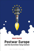 Postwar Europe and the Eurovision Song Contest - Paperback