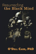 Resurrecting the Black Mind - Paperback