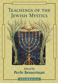 Teachings of the Jewish Mystics - Paperback