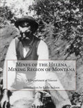 Mines of the Helena Mining Region of Montana - Paperback