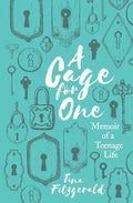 A Cage for One: Memoir of a Teenage Life - Paperback