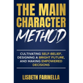 The Main Character Method - Paperback