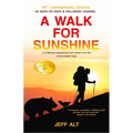 A Walk for Sunshine: A 2,160 Mile Expedition for Charity on the Appalachian Trail - Paperback