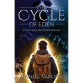 The Cycle of Eden: Two Sides of Corruption - Paperback