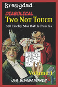 Krazydad Diabolical Two Not Touch Volume 1: 360 Tricky Star Battle Puzzles - Paperback