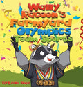 Wally Raccoon's Farmyard Olympics - Team Sports: bedtime books for kids - Hardcover