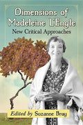 Dimensions of Madeleine L'Engle: New Critical Approaches - Paperback