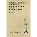 The Modern Tailor Outfitter and Clothier - Vol II - Paperback