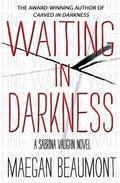 Waiting in Darkness: A Sabrina Vaughn Novel - Paperback