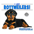 I Like Rottweilers! - Library Binding