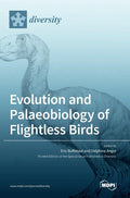 Evolution and Palaeobiology of Flightless Birds - Hardcover