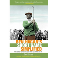 Ben Hogan's Short Game Simplified: The Secret to Hogan's Game from 120 Yards and in - Paperback