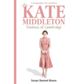 Kate Middleton, Duchess of Cambridge: A Biography for Children - Paperback
