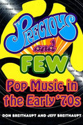 Precious and Few: Pop Music of the Early Seventies - Paperback