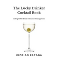 The Lucky Drinker Cocktail Book - Paperback