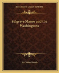 Sulgrave Manor and the Washingtons - Paperback