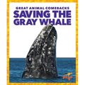 Saving the Gray Whale - Hardcover