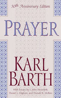 Prayer, 50th Anniversary Edition - Paperback