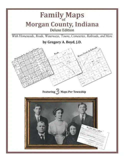 Family Maps of Morgan County, Indiana - Paperback