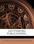 Gettysburg Publications.. - Paperback